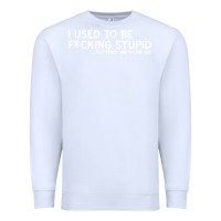 White i used to be f cking stupid Premium Sweatshirt - linhVisuals