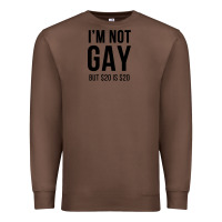 Chestnut i'm not gay but $20 is $20 (white) Premium Sweatshirt - linhVisuals