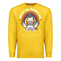 Lemon we're all gonna die funny cute unicorn Premium Sweatshirt - linhVisuals