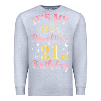 Heather Grey it's my daughter's 21st birthday happy to her mommy daddy t shirt Premium Sweatshirt - linhVisuals