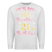 Oatmeal Heather it's my daughter's 21st birthday happy to her mommy daddy t shirt Premium Sweatshirt - linhVisuals