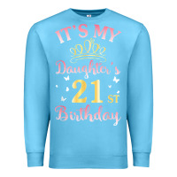 Ocean Blue it's my daughter's 21st birthday happy to her mommy daddy t shirt Premium Sweatshirt - linhVisuals