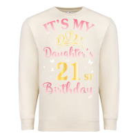 Sandshell it's my daughter's 21st birthday happy to her mommy daddy t shirt Premium Sweatshirt - linhVisuals