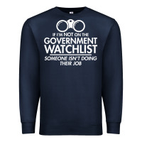 Navy if i'm not on the government watchlist Premium Sweatshirt - linhVisuals