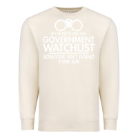 Sandshell if i'm not on the government watchlist Premium Sweatshirt - linhVisuals