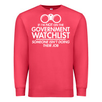 Cardinal if i'm not on the government watchlist Premium Sweatshirt - linhVisuals