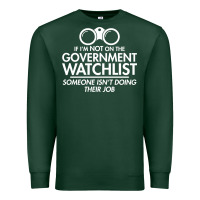 Sports Green if i'm not on the government watchlist Premium Sweatshirt - linhVisuals