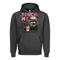 Charcoal Heather touch my coffee and ill slap you so hard grumpy ca Zipper Hoodie - JahusDesignShop