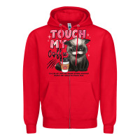 Red touch my coffee and ill slap you so hard grumpy ca Zipper Hoodie - JahusDesignShop