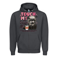 Smoke touch my coffee and ill slap you so hard grumpy ca Zipper Hoodie - JahusDesignShop