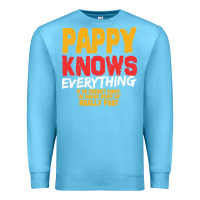 Ocean Blue pappy knows everything Premium Sweatshirt - linhVisuals