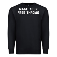 Black make your free throws Premium Sweatshirt - linhVisuals