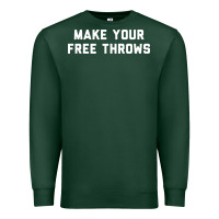 Sports Green make your free throws Premium Sweatshirt - linhVisuals