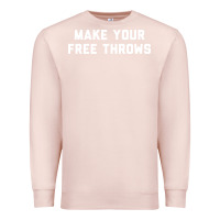 Pale Pink make your free throws Premium Sweatshirt - linhVisuals