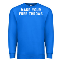 True Royal make your free throws Premium Sweatshirt - linhVisuals