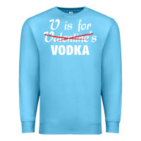 Ocean Blue is for vodka valentine's day Premium Sweatshirt - linhVisuals