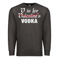 Smoke is for vodka valentine's day Premium Sweatshirt - linhVisuals
