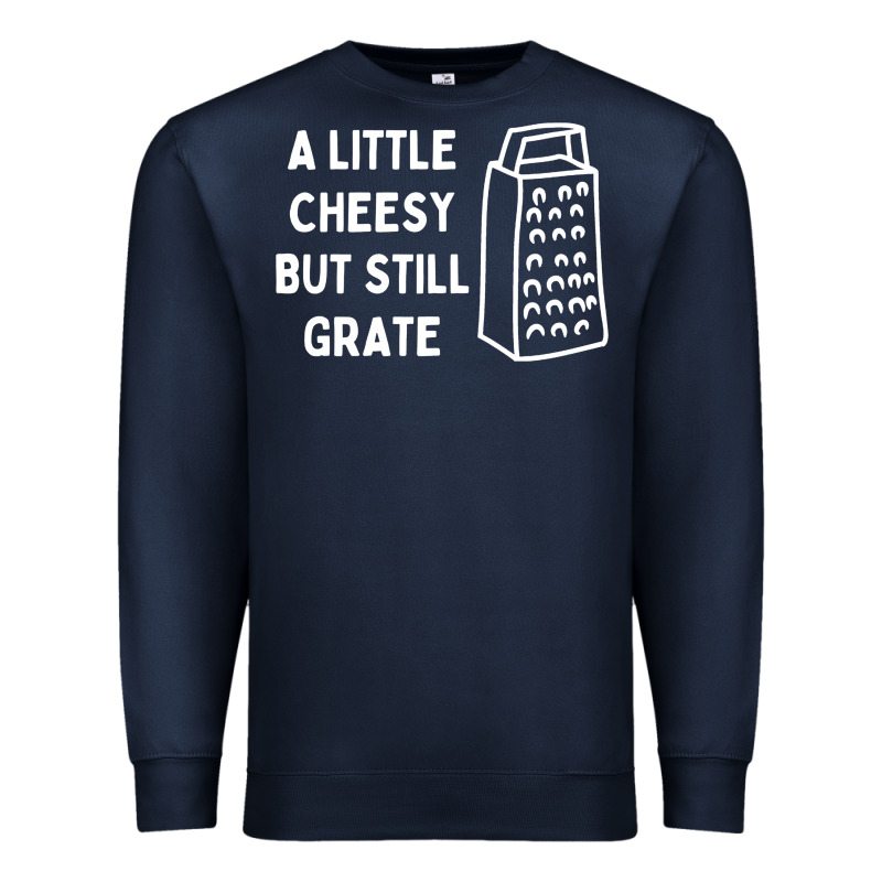 Cheesy But Still Grate Funny Pun Premium Sweatshirt by linhVisuals | Teevron