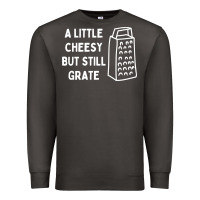 Smoke Cheesy But Still Grate Funny Pun Premium Sweatshirt - linhVisuals