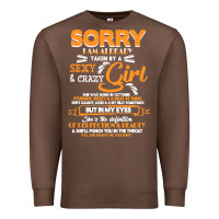 Chestnut birthday t  shirt sorry i'm already taken by sexy crazy girl october b Premium Sweatshirt - linhVisuals
