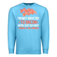 Ocean Blue bacon apparel t  shirt i'm not addicted to bacon we were just in a com Premium Sweatshirt - linhVisuals