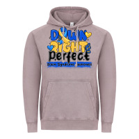 Vintage Zinc down right perfect down syndrome awareness Vintage Hoodie - CowhideDigitalArt