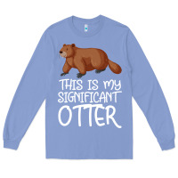 Colony Blue this is my significant otter Long Sleeve Tee - Bettercallsaul