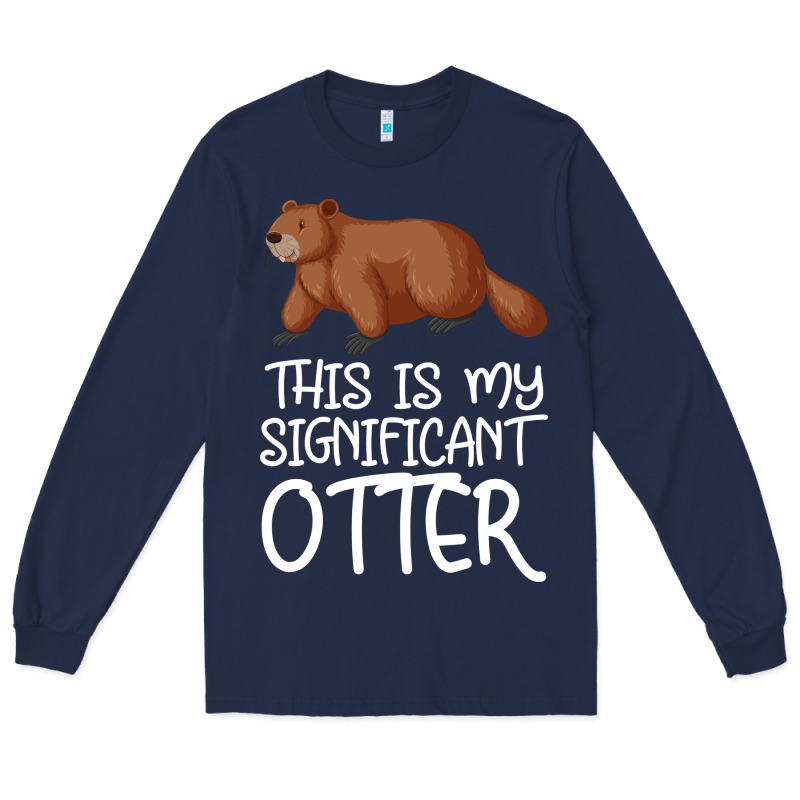 This Is My Significant Otter Long Sleeve Tee by Bettercallsaul | Teevron