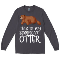 Smoke this is my significant otter Long Sleeve Tee - Bettercallsaul