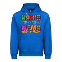 Cobalt Nacho average mama Urban Hoodie - RanaPortraitStore