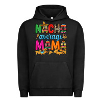 Pigment Black Nacho average mama Urban Hoodie - RanaPortraitStore