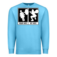 Ocean Blue your wife my wife weightlifting Premium Sweatshirt - linhVisuals