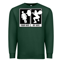 Sports Green your wife my wife weightlifting Premium Sweatshirt - linhVisuals