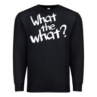 Black what the what Premium Sweatshirt - linhVisuals