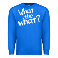 True Royal what the what Premium Sweatshirt - linhVisuals