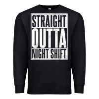 Black straight outta night shift Premium Sweatshirt - linhVisuals