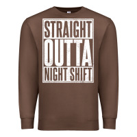 Chestnut straight outta night shift Premium Sweatshirt - linhVisuals