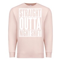 Pale Pink straight outta night shift Premium Sweatshirt - linhVisuals