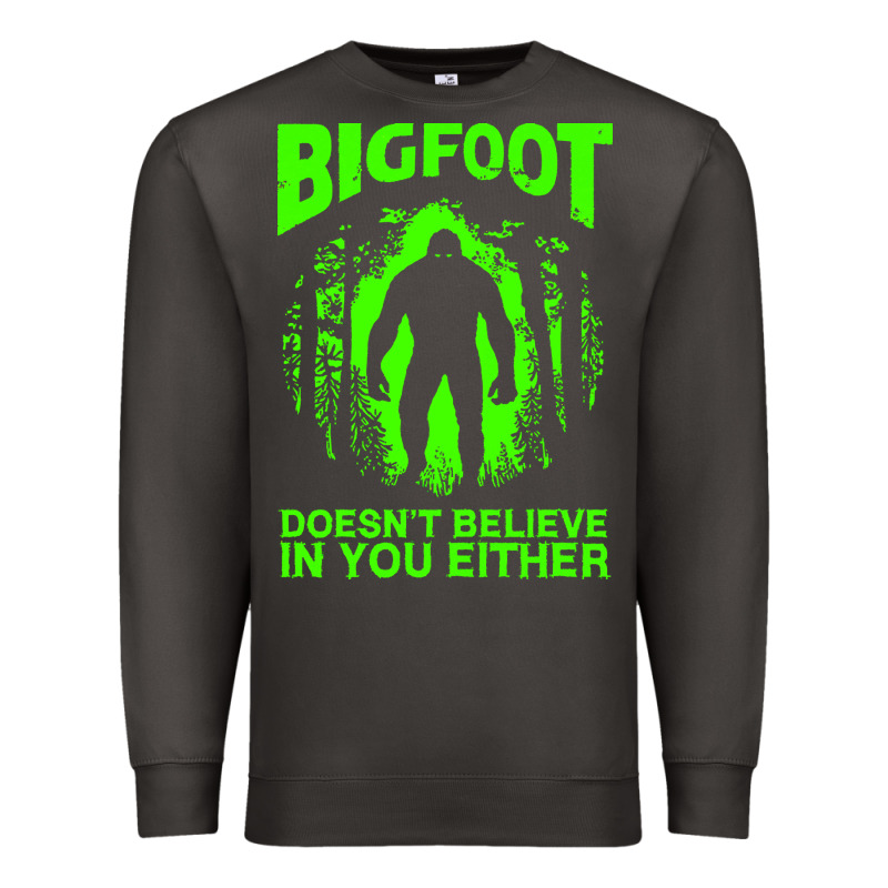 Bigfoot Believer T  Shirt Bigfoot Doesnt Believe In You Either T  Shir Premium Sweatshirt by linhVisuals | Teevron