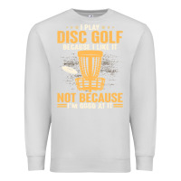 Dove Grey i play disc golf because i like it not Premium Sweatshirt - linhVisuals
