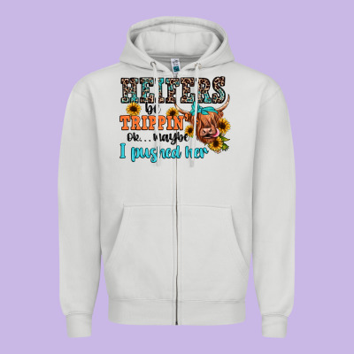 Heifers Be Trippin Ok Maybe I Pushed Her Zipper Hoodie Designed By Jahusdesignshop