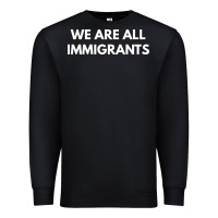 Black we are all immigrants Premium Sweatshirt - linhVisuals
