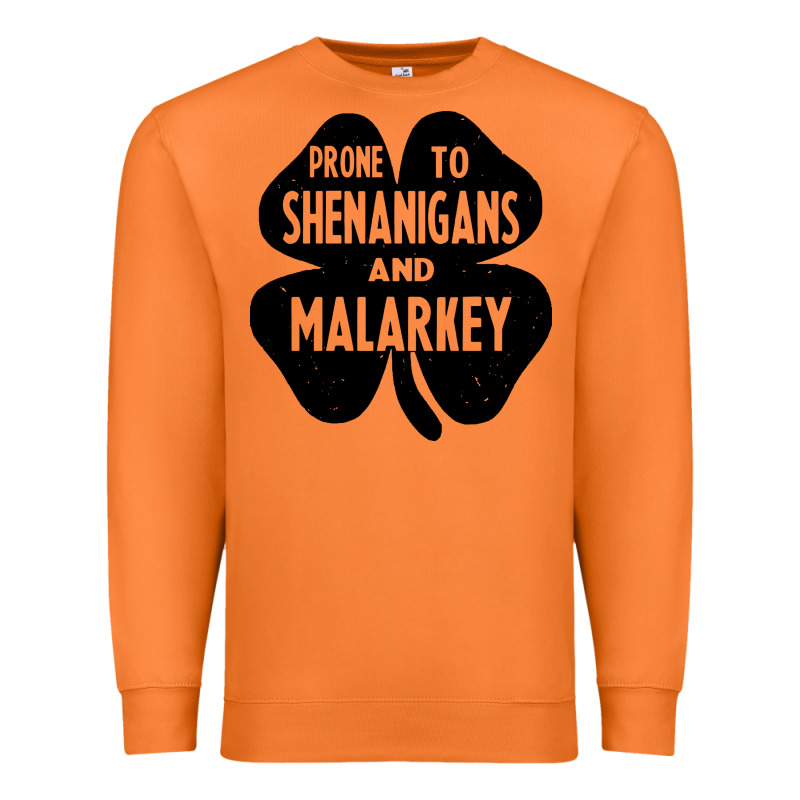 Prone To Shenanigans And Malarkey Premium Sweatshirt by linhVisuals | Teevron