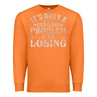 Carrot only a gambling problem if losing Premium Sweatshirt - linhVisuals