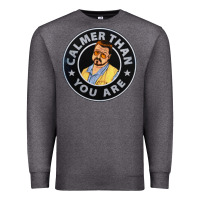 Charcoal Heather calmer than you are Premium Sweatshirt - linhVisuals