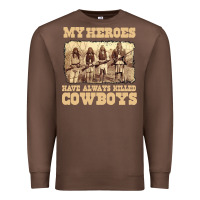 Chestnut my heroes have always killed cowboys retro Premium Sweatshirt - linhVisuals
