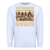 White my heroes have always killed cowboys retro Premium Sweatshirt - linhVisuals