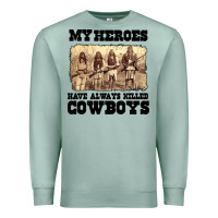 Seafoam my heroes have always killed cowboys retro Premium Sweatshirt - linhVisuals