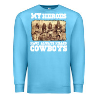 Ocean Blue my heroes have always killed cowboys retro Premium Sweatshirt - linhVisuals