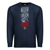 Navy poker card player believe in something Premium Sweatshirt - linhVisuals